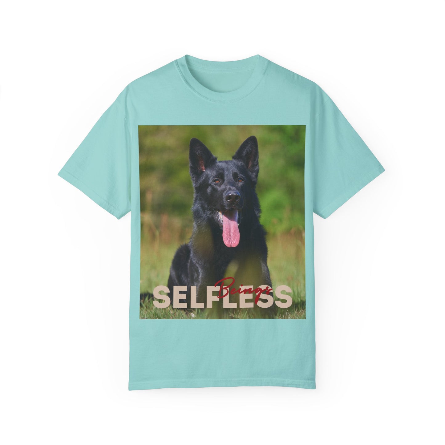 Unisex Dog Lover T-Shirt With Black German Shepherd Resting on the Grass Leaving Tongue Out and Caption Selfless Beings