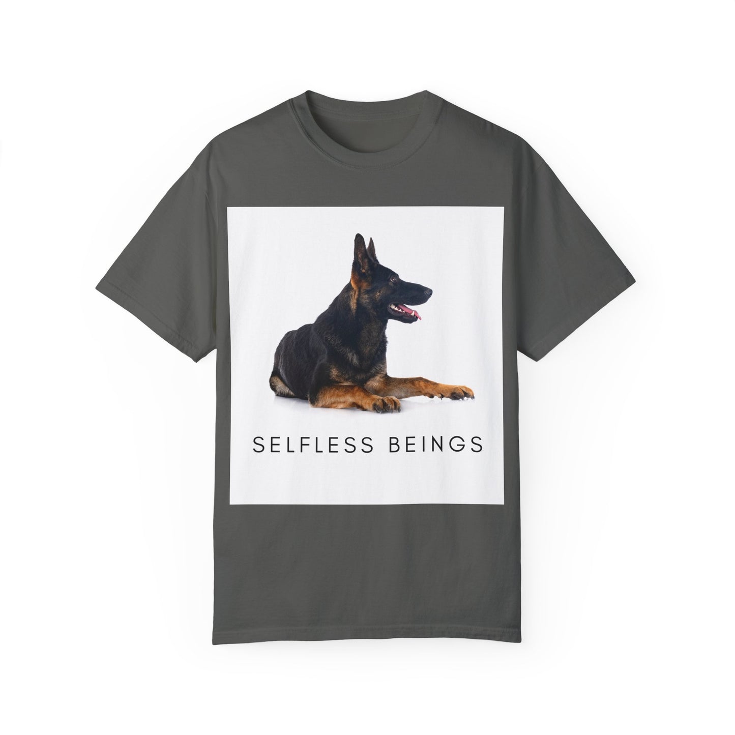 Unisex Dog Lover T-Shirt With a German Shepherd Sitting for a Pose and Caption Selfless Beings