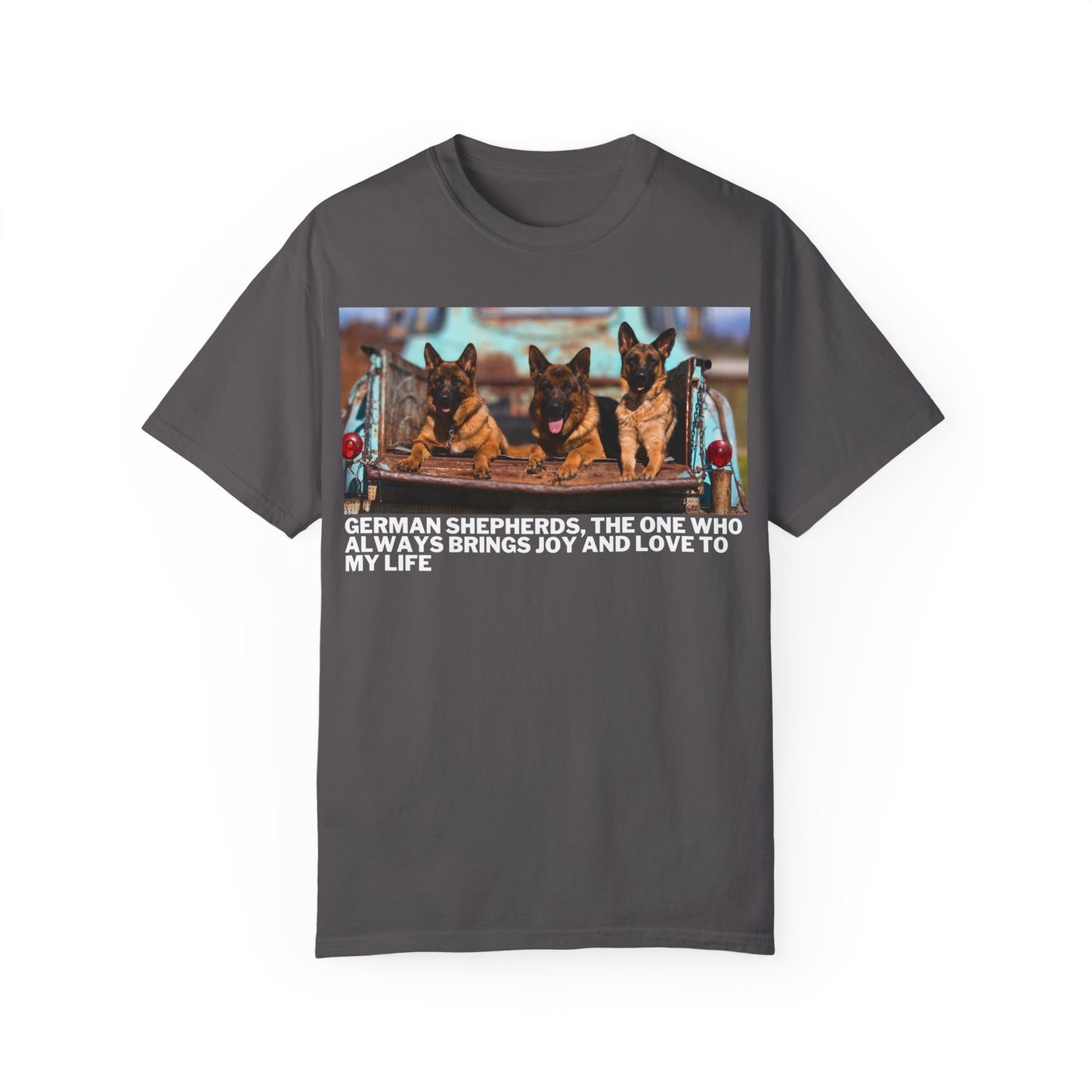 Unisex Dog Lover T-Shirt With Three German Shepherds Lying on the Truck's Cargo Bed in a Row and Caption The One Who Always Brings Joy and Love to My Love