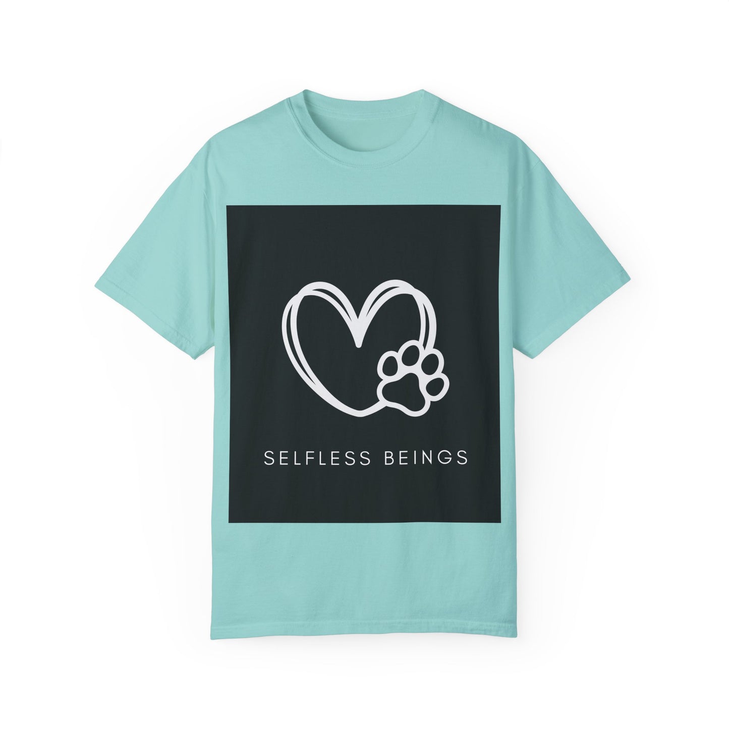 Unisex Dog Lover T-Shirt With White Heart and Dog's Paw Print on Right Side and Caption Selfless Beings