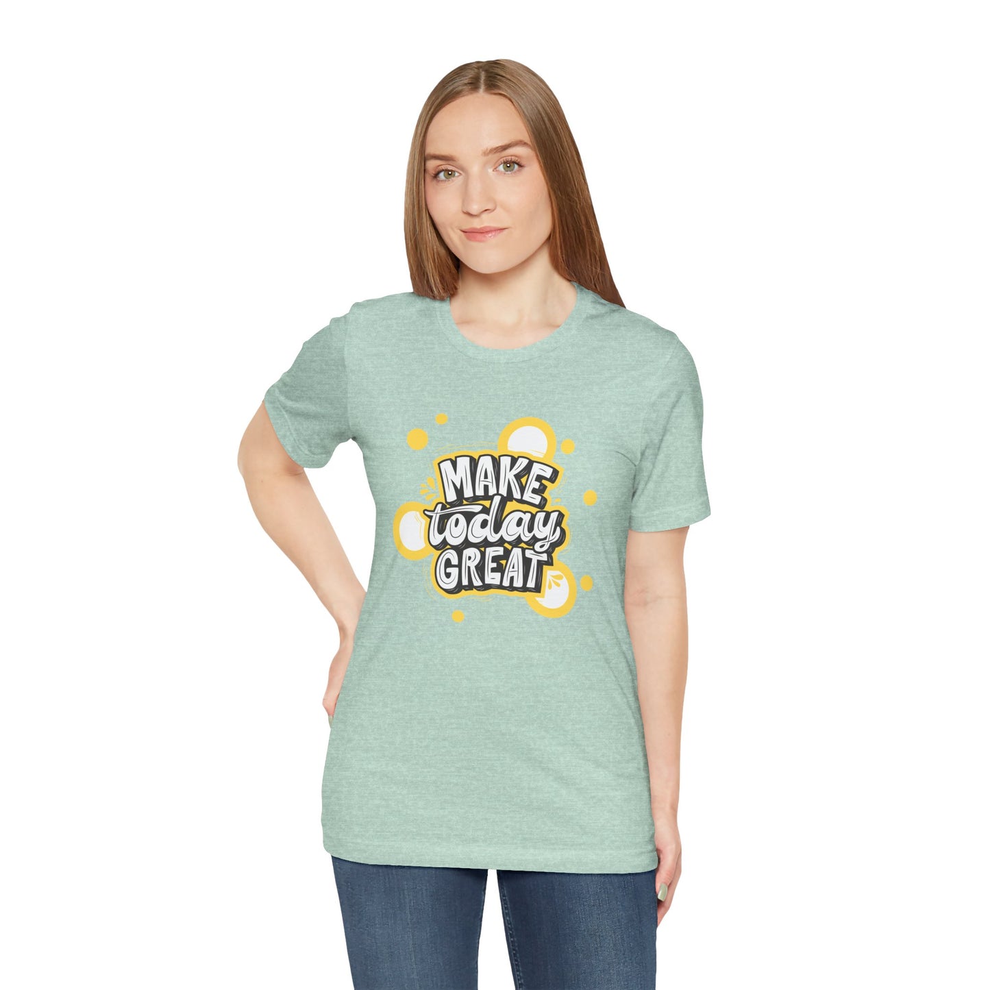 Make Today Great Inspirational Unisex Tee, Motivational Shirt, Positive Vibe Apparel, Gift for Friends, Casual Wear, Everyday Inspiration