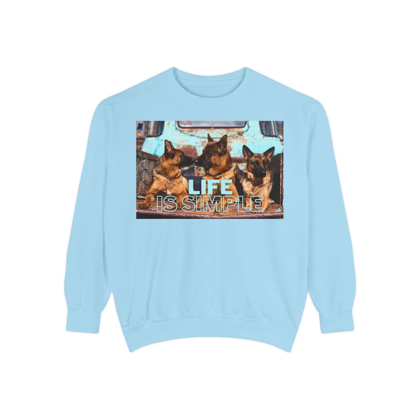 Unisex Dog Lover Sweatshirt With Three German Shepherds Sitting on the Truck's Cargo Bed and Caption Life is Simple