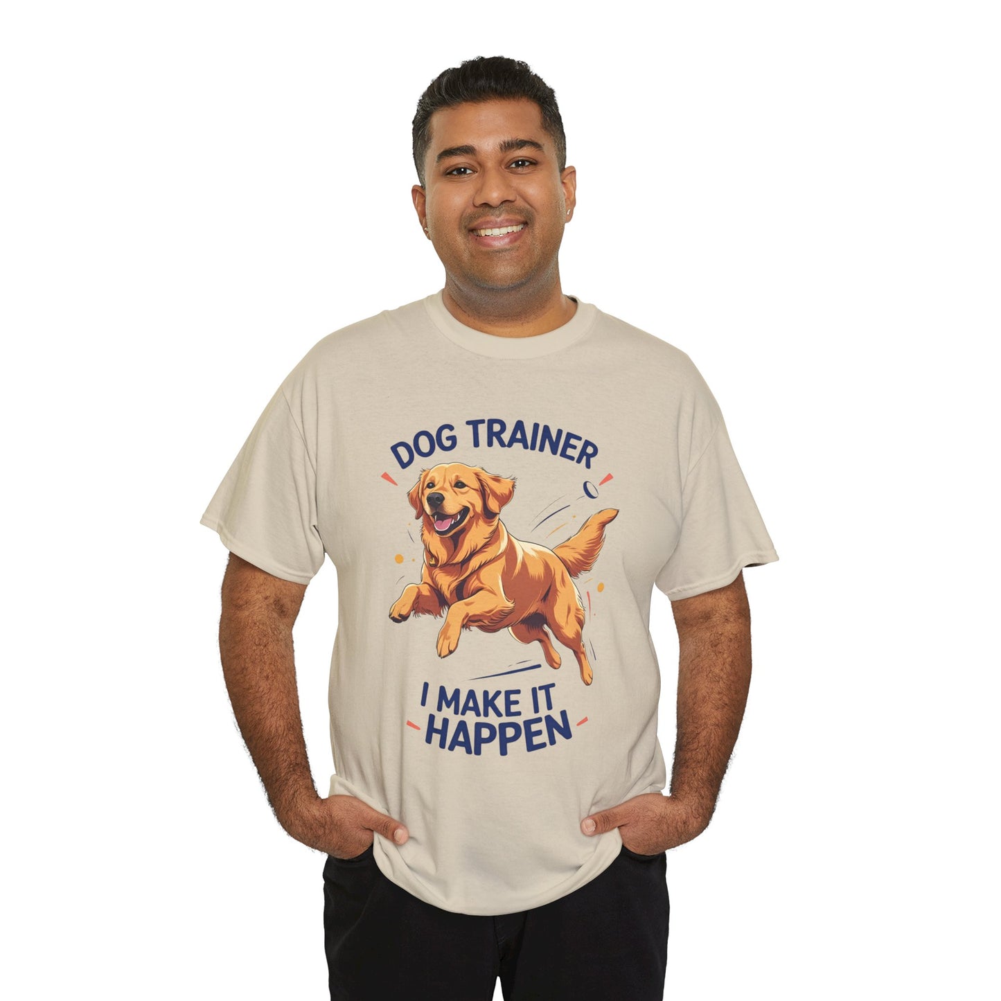 Dog Trainer Unisex Heavy Cotton Tee - I Make It Happen, Golden Retriever, Training Sessions, Gifts, Casual Wear, Animal Enthusiasts