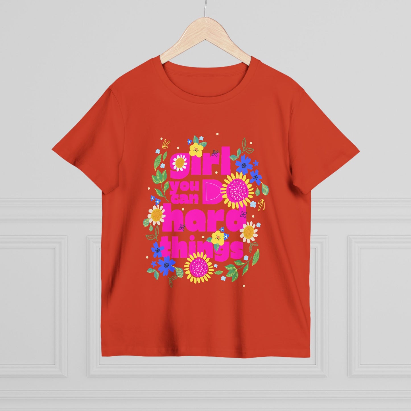 Empowering Floral Women’s Tee - Girls You Can Do hard Thing, Motivational Shirt, Gift for Her, Positive Affirmation Top, Spring Fashion Fête