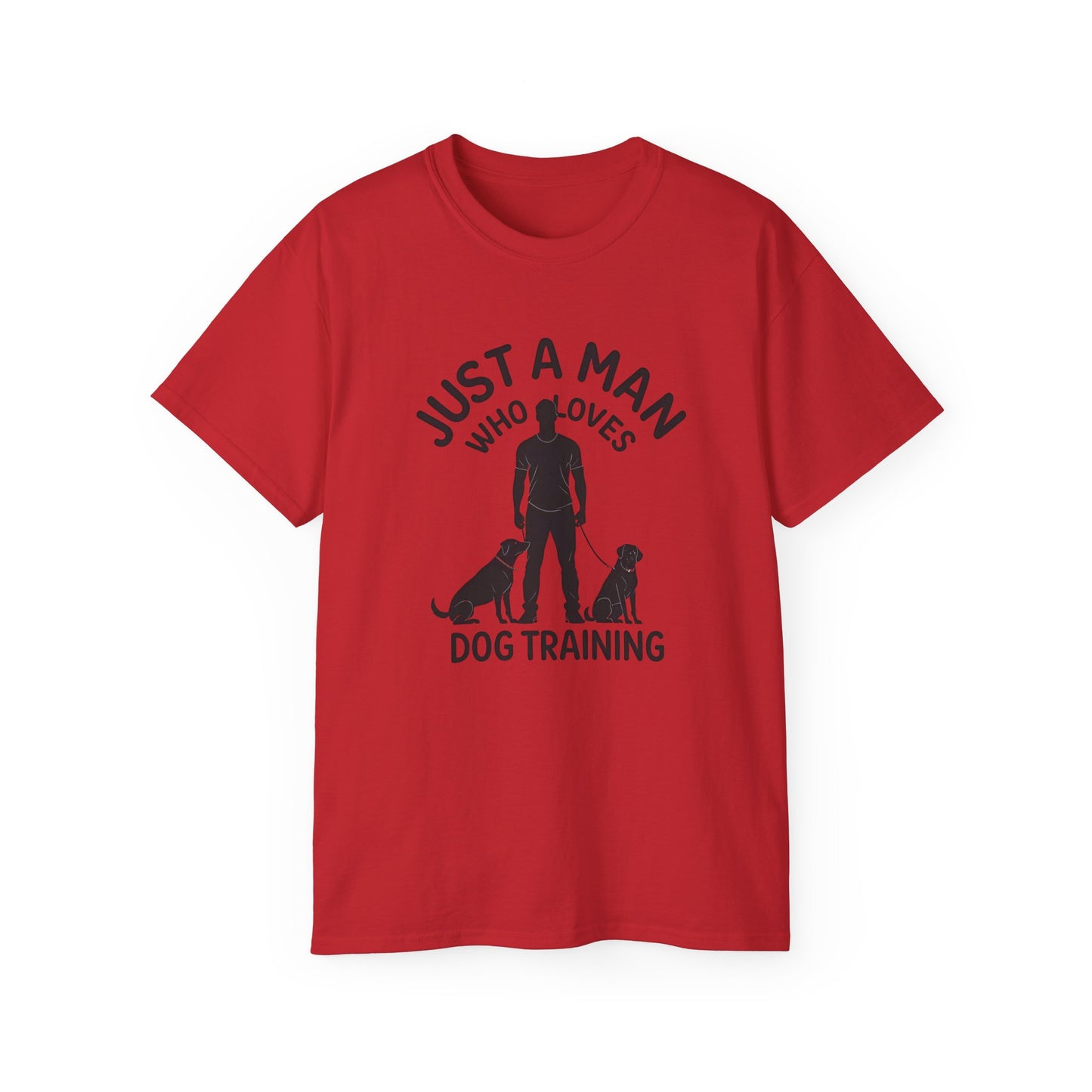Unisex Dog Training Tee - Just A Man Who Loves Dog Training, Dog Lover Gift, Dog Owner Shirt, Casual Wear