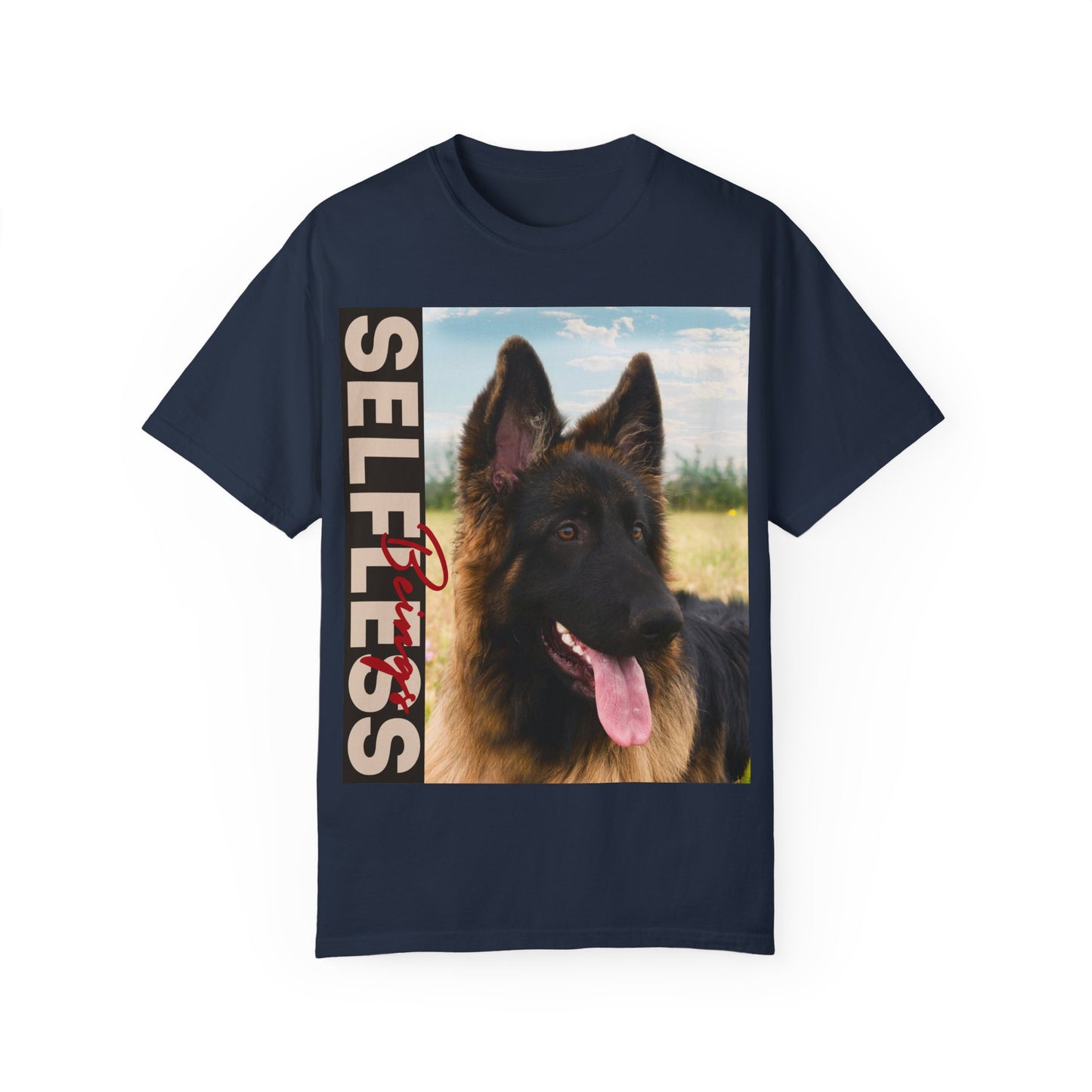 Unisex Dog Lover T-Shirt With Young Long Coat German Shepherd Looking Sideways Leaving Tongue Out and Caption Selfless Beings Written With Beige Red