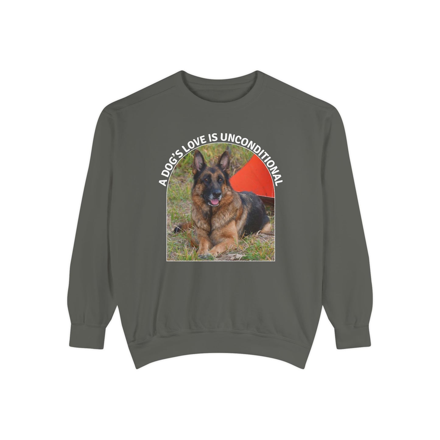 Unisex Dog Lover Sweatshirt With a German Shepherd and Caption Dog's Love is Unconditional
