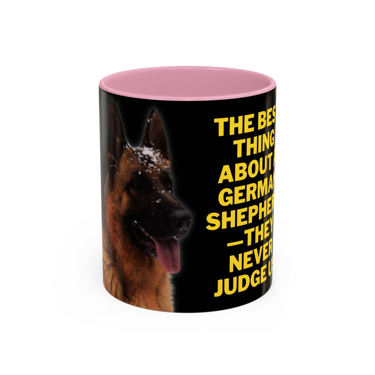 Ceramic Dog Lover Mug With Photo of German Shepherd and Quote - They Never Judge Us
