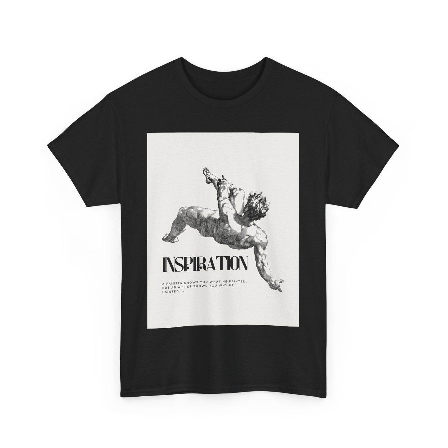 Inspiration Unisex Heavy Cotton Tee, Motivational Shirt, Gift for Artists, Casual Wear, Quote T-Shirt, Birthday Gift
