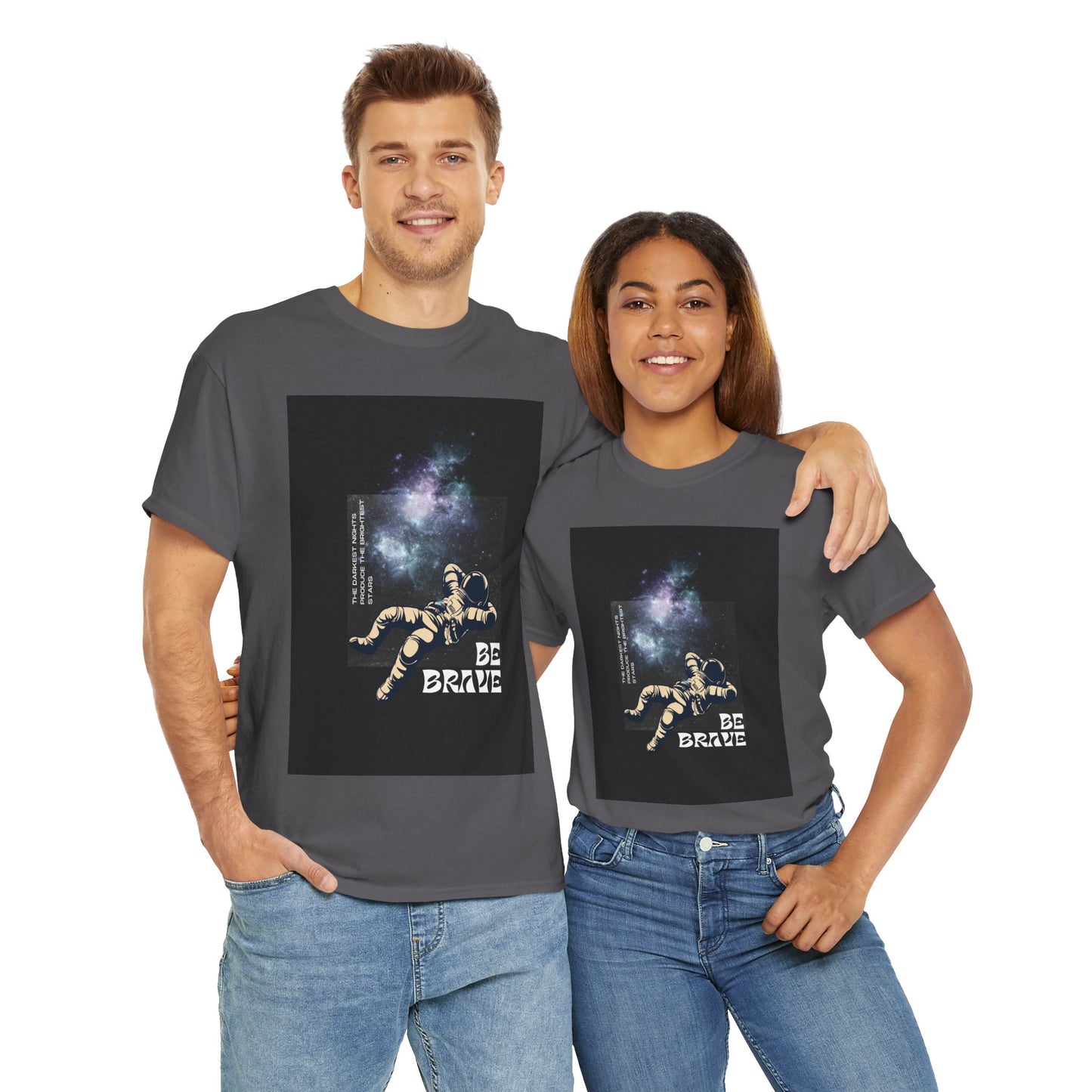 Be Brave Tee, Inspirational T-Shirt, Unisex Cotton Top, Space Graphic Shirt, Motivational Gift, Everyday Wear