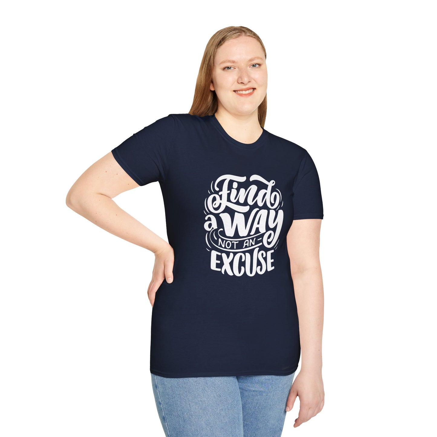 Inspirational Unisex T-Shirt - Find a Way Not an Excuse, Motivational Tee, Gift for Friends, Casual Wear, Year-Round Style