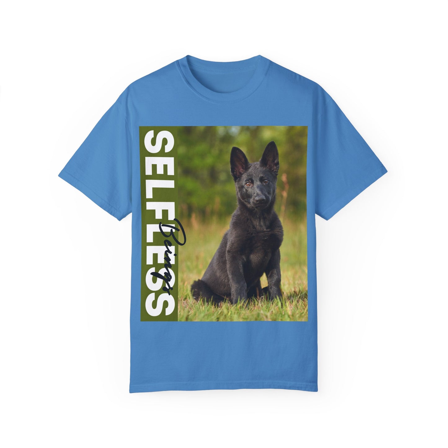 Unisex Dog Lover T-Shirt With Solid Black German Shepherd Puppy Sloppily Sitting on the Green Pasture and Caption Selfless Beings