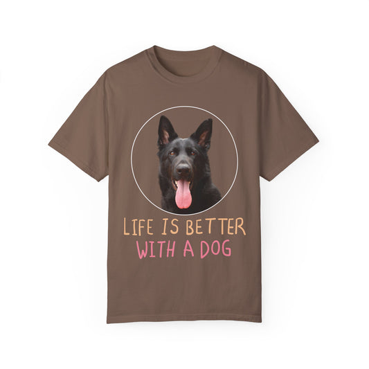 Unisex Dog Lover T-Shirt With Black German Shepherd Leaving Tongue Out and Caption Life is Better With A Dog