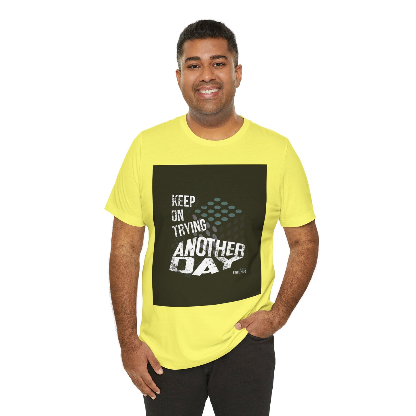 Motivational Graphic Tee - Keep on Trying Another Day, Unisex Short Sleeve Shirt, Inspirational Gift, Casual Wear, Self-Care Apparel