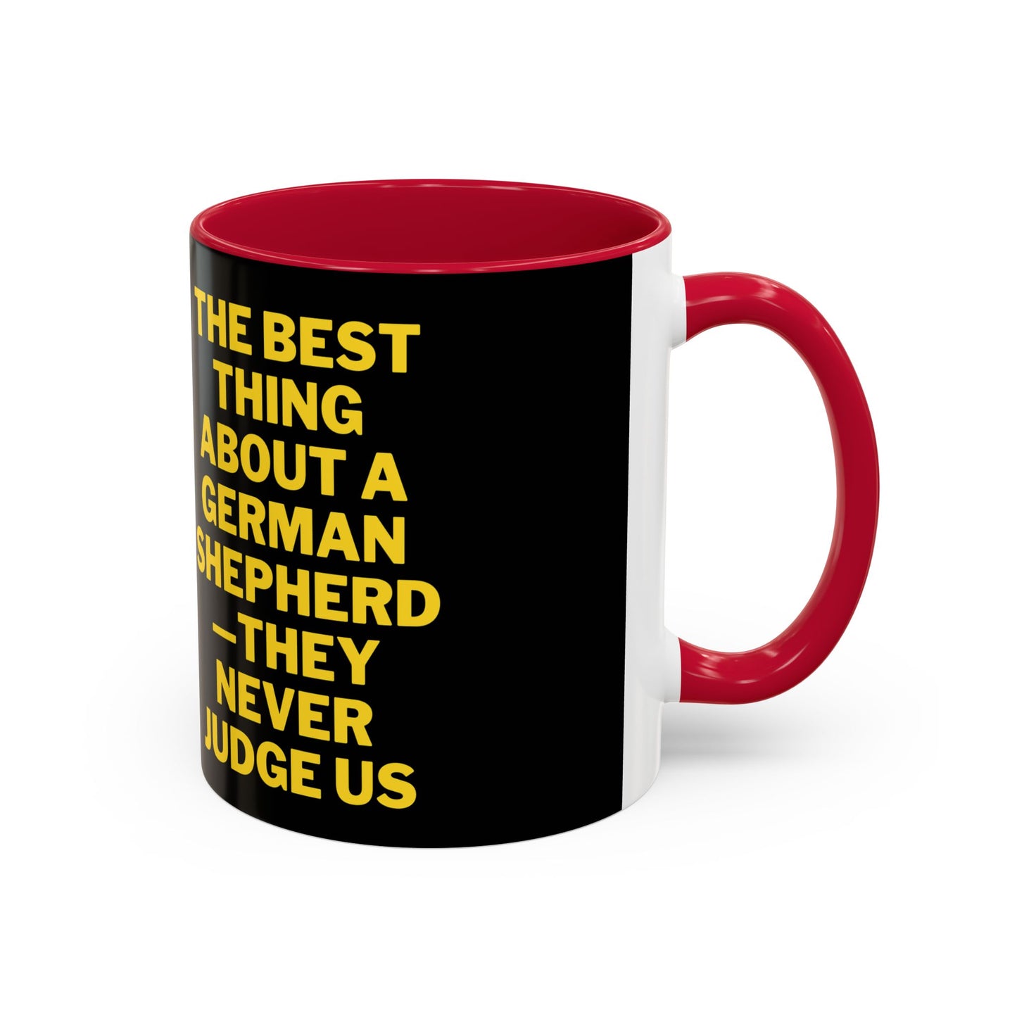 Ceramic Dog Lover Mug With Photo of German Shepherd and Quote - They Never Judge Us