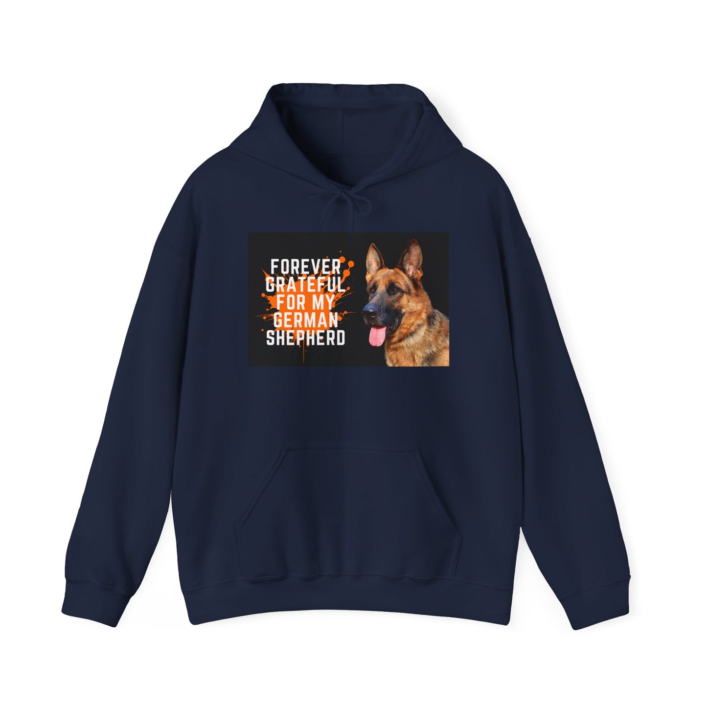 Unisex Dog Lover Hoodie With a German Shepherd and Quote Forever Grateful for My German Shepherd
