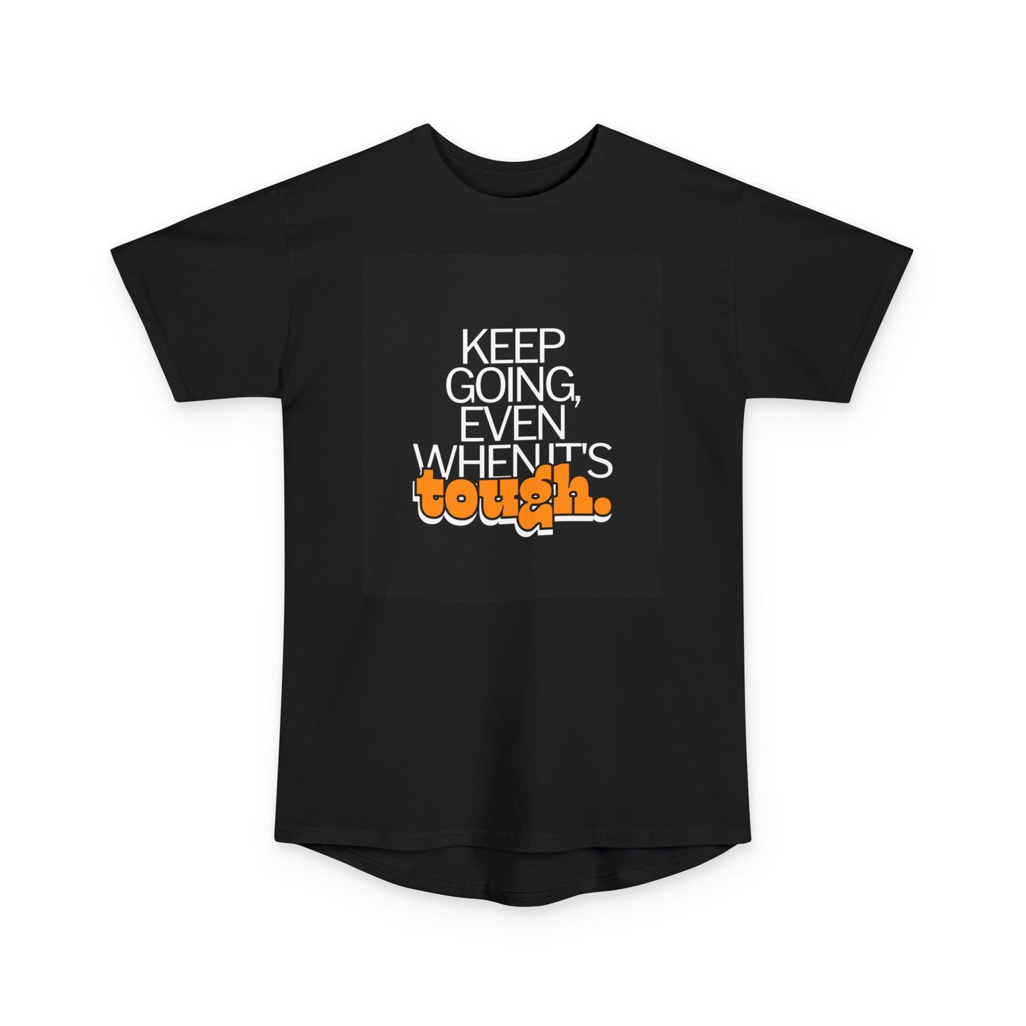 Keep Going Even When ITs Tough Motivational Urban Tee, Inspirational Apparel, Gift for Fitness Lovers, Casual Style Top, Everyday Wear
