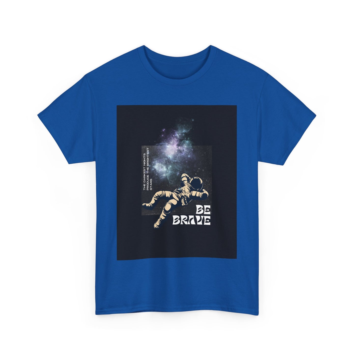 Be Brave Tee, Inspirational T-Shirt, Unisex Cotton Top, Space Graphic Shirt, Motivational Gift, Everyday Wear