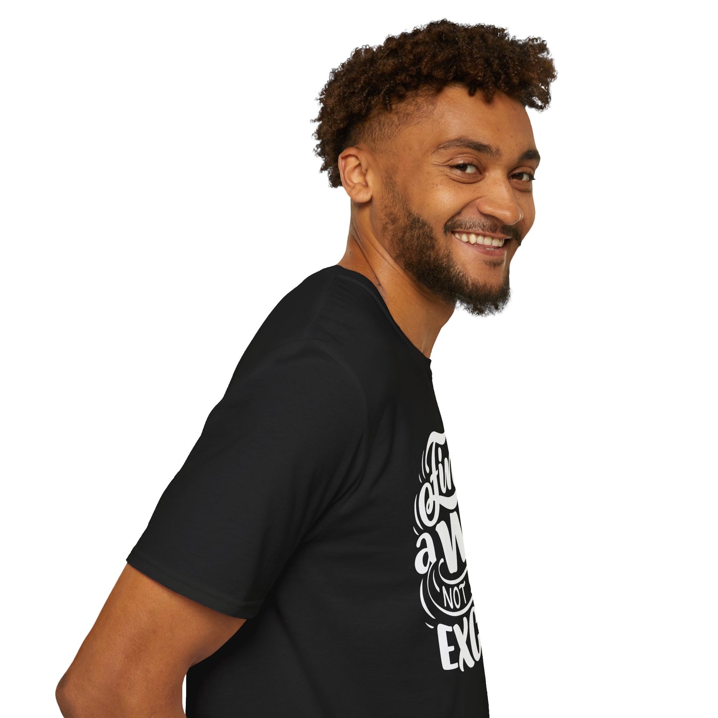 Inspirational Unisex T-Shirt - Find a Way Not an Excuse, Motivational Tee, Gift for Friends, Casual Wear, Year-Round Style