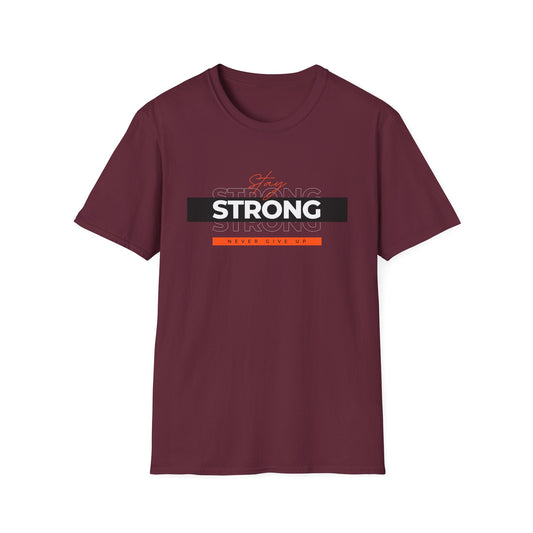 Unisex Softstyle T-Shirt with "Stay Strong - Never Give Up" Design - Inspirational Motivation Tee, Gift for Fitness Lovers, Cozy Lounge Wear, Everyday