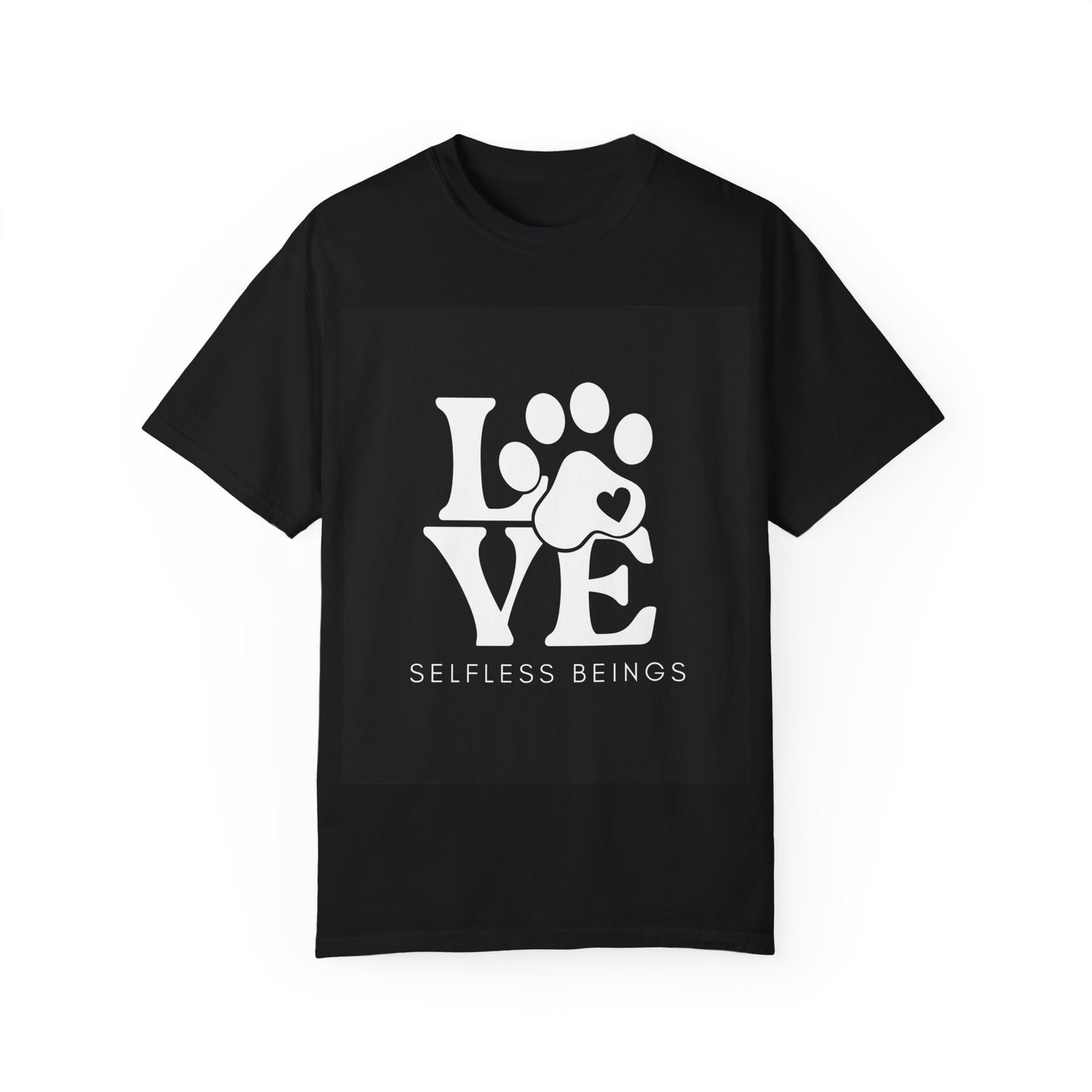 Unisex Dog Lover T-Shirt With Graphic of Love Dog-Paw and Caption Selfless Beings