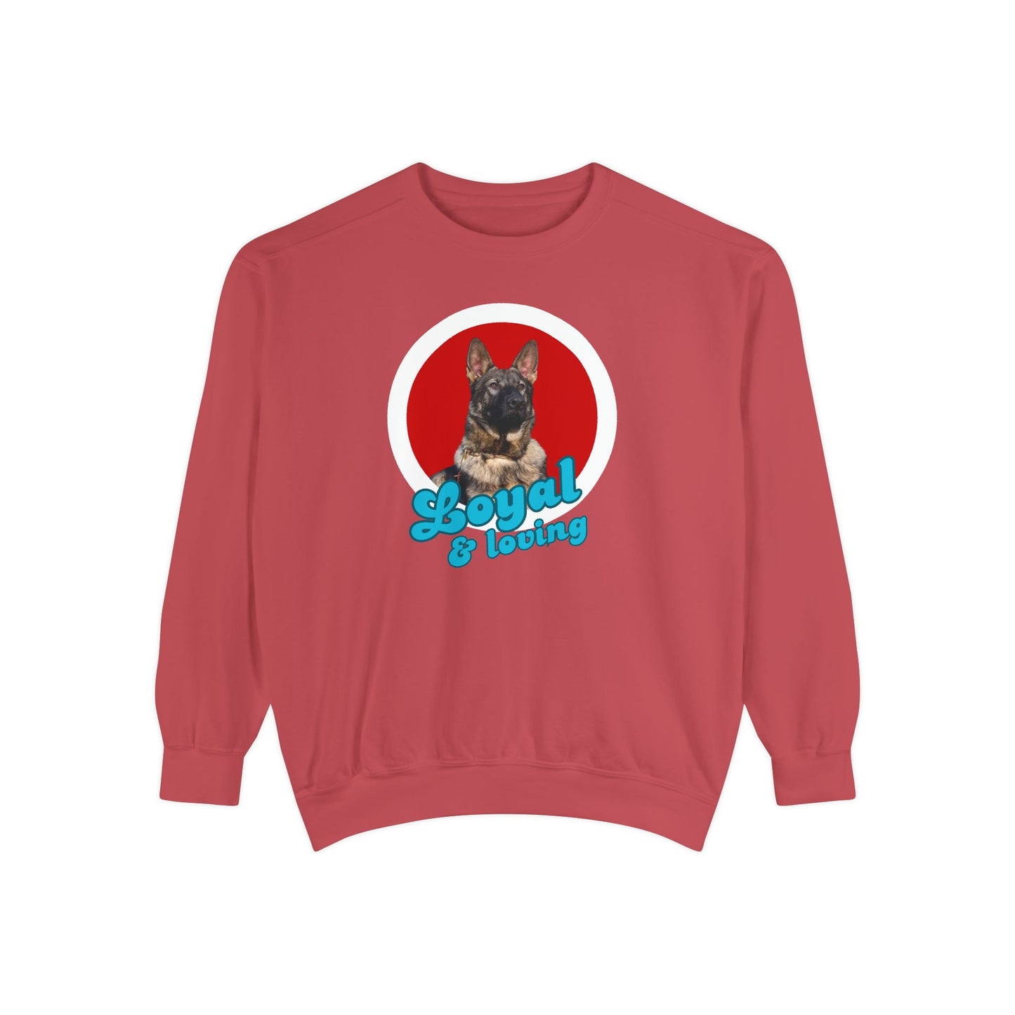 Unisex Dog Lover Sweatshirt With Close Up of German Shepherd and Caption Loyal & Loving