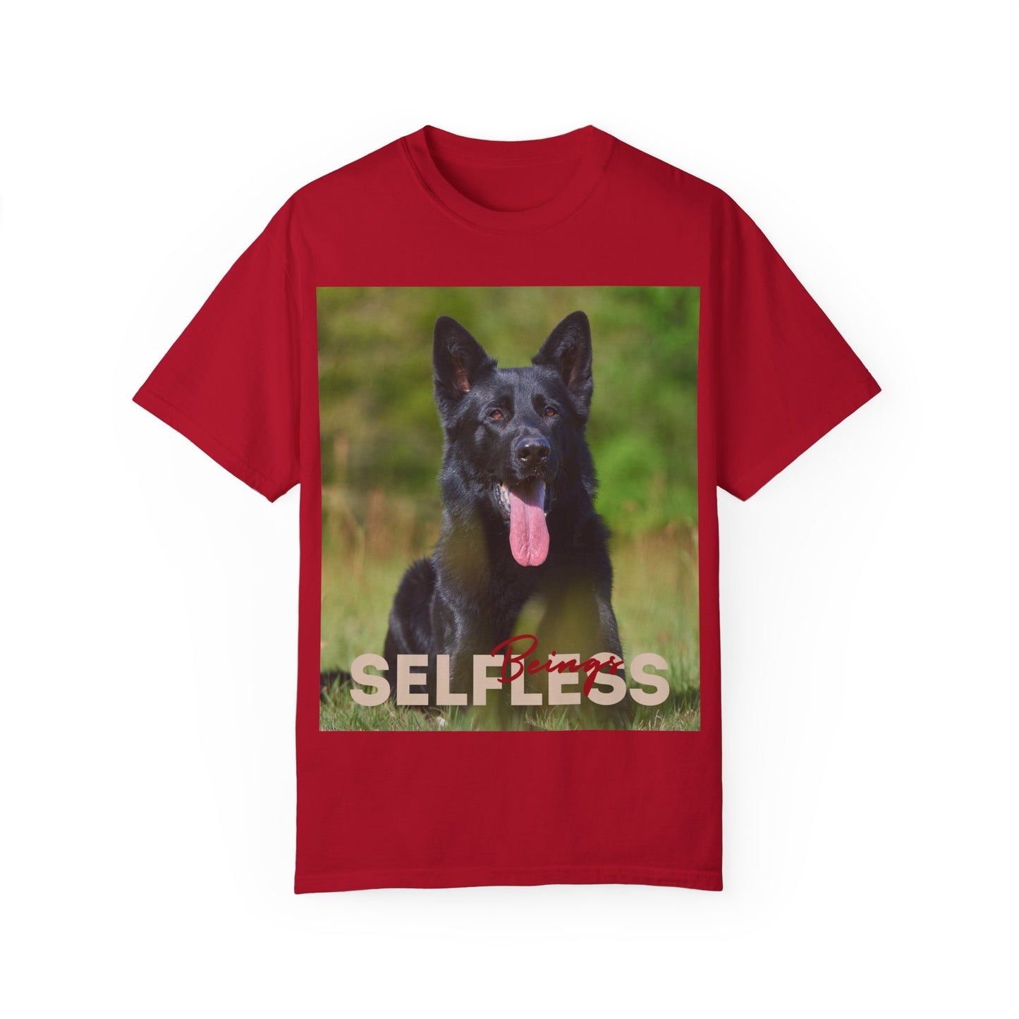 Unisex Dog Lover T-Shirt With Black German Shepherd Resting on the Grass Leaving Tongue Out and Caption Selfless Beings