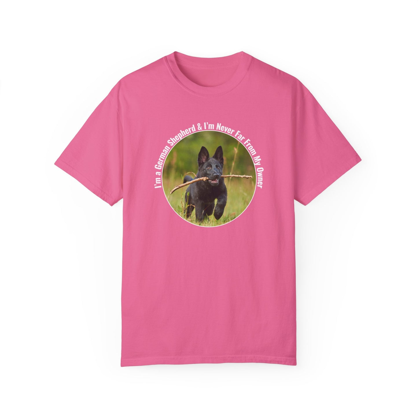 Unisex T-Shirt With Black German Shepherd Running on the Grass Holding a Stick in the Mouth and Quote I’m a German Shepherd and I’m Never Far From My Owner