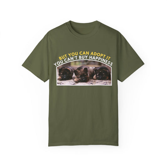 Unisex T-Shirt With Three Cute German Shepherd Puppies Sitting in a Row and Caption You Can't Buy Happiness But You Can Adopt It