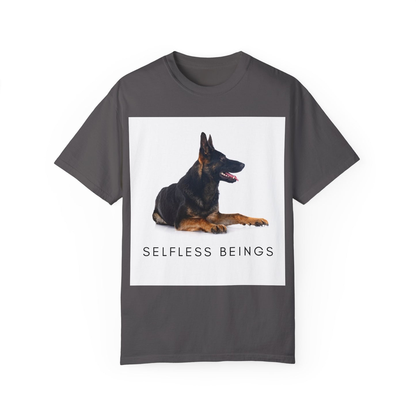 Unisex Dog Lover T-Shirt With a German Shepherd Sitting for a Pose and Caption Selfless Beings