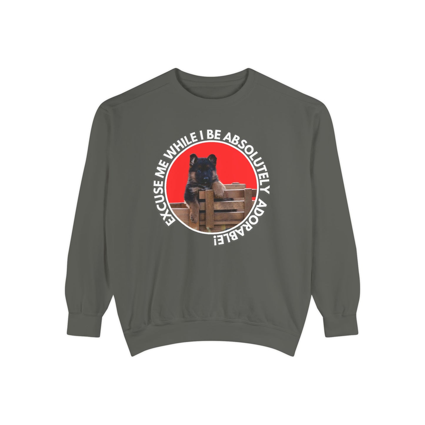 Unisex Dog Lover Sweatshirt With German Shepherd Puppy Sitting on the Toy Wooden Tractor and Caption Excuse Me While I Be Absolutely Adorable