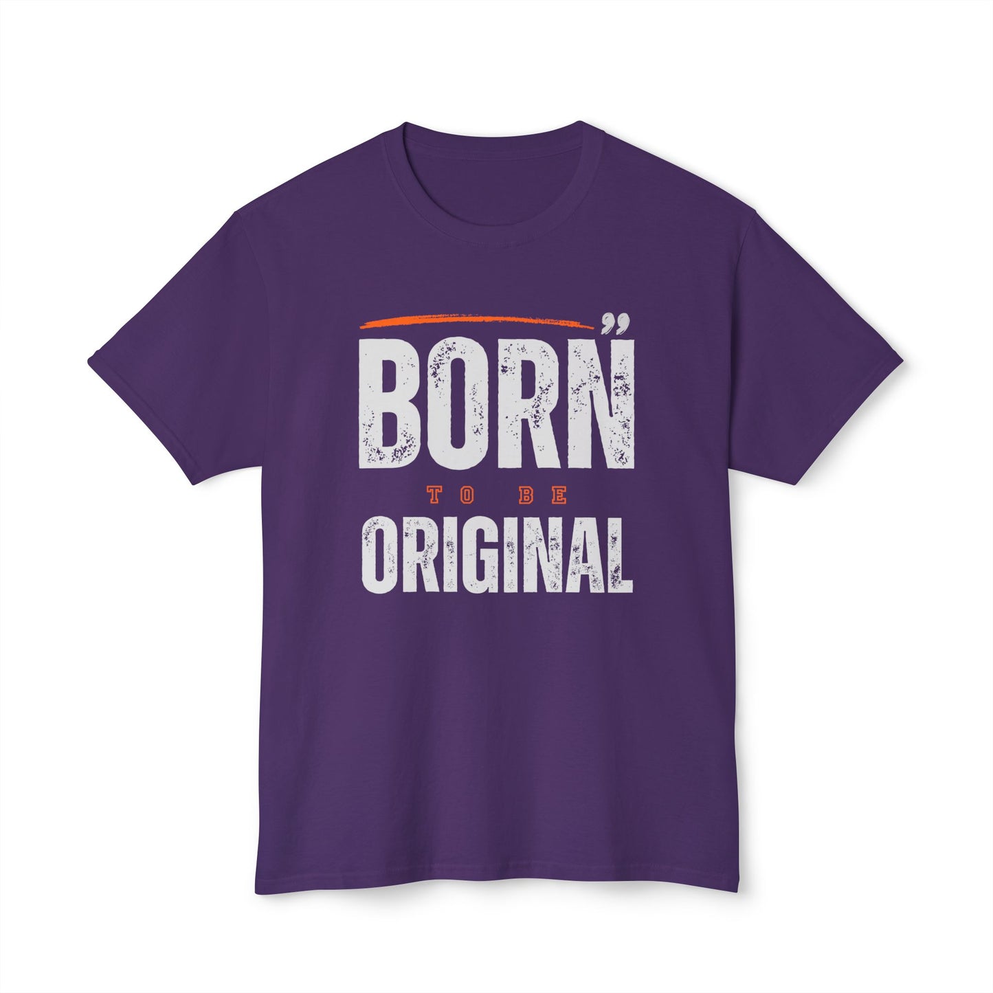 Born Original Unisex T-Shirt | Inspirational Tee, Gift for Creative Souls, Casual Wear, Birthday Present, Unique Style