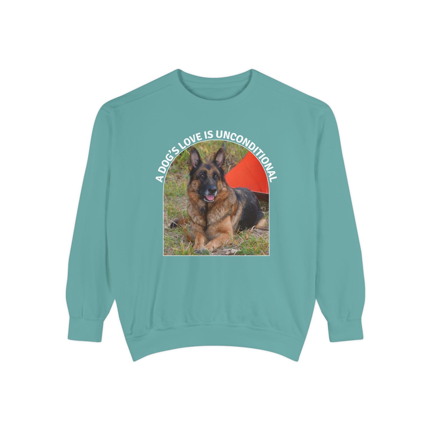 Unisex Dog Lover Sweatshirt With a German Shepherd and Caption Dog's Love is Unconditional
