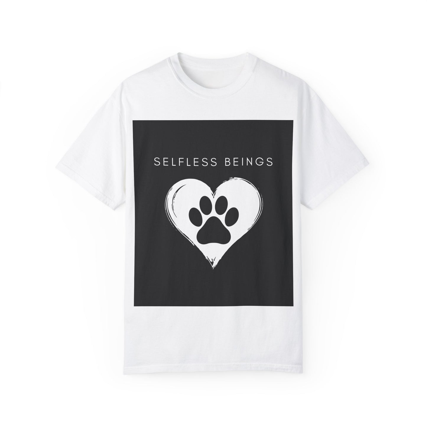 Unisex Dog Lover T-Shirt With Black Paw Print of a Dog Inside a White Heart and Caption Selfless Beings