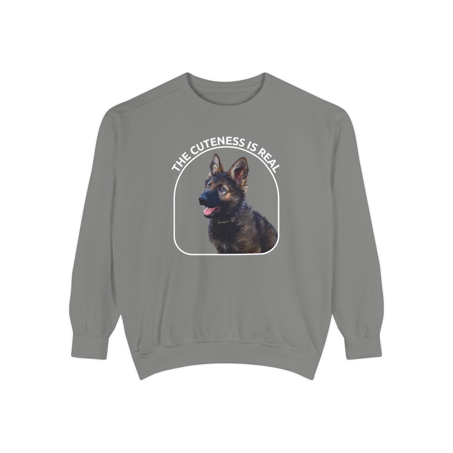 Unisex Dog Lover Sweatshirt With a Cute German Shepherd Puppy and Caption The Cuteness Is Real