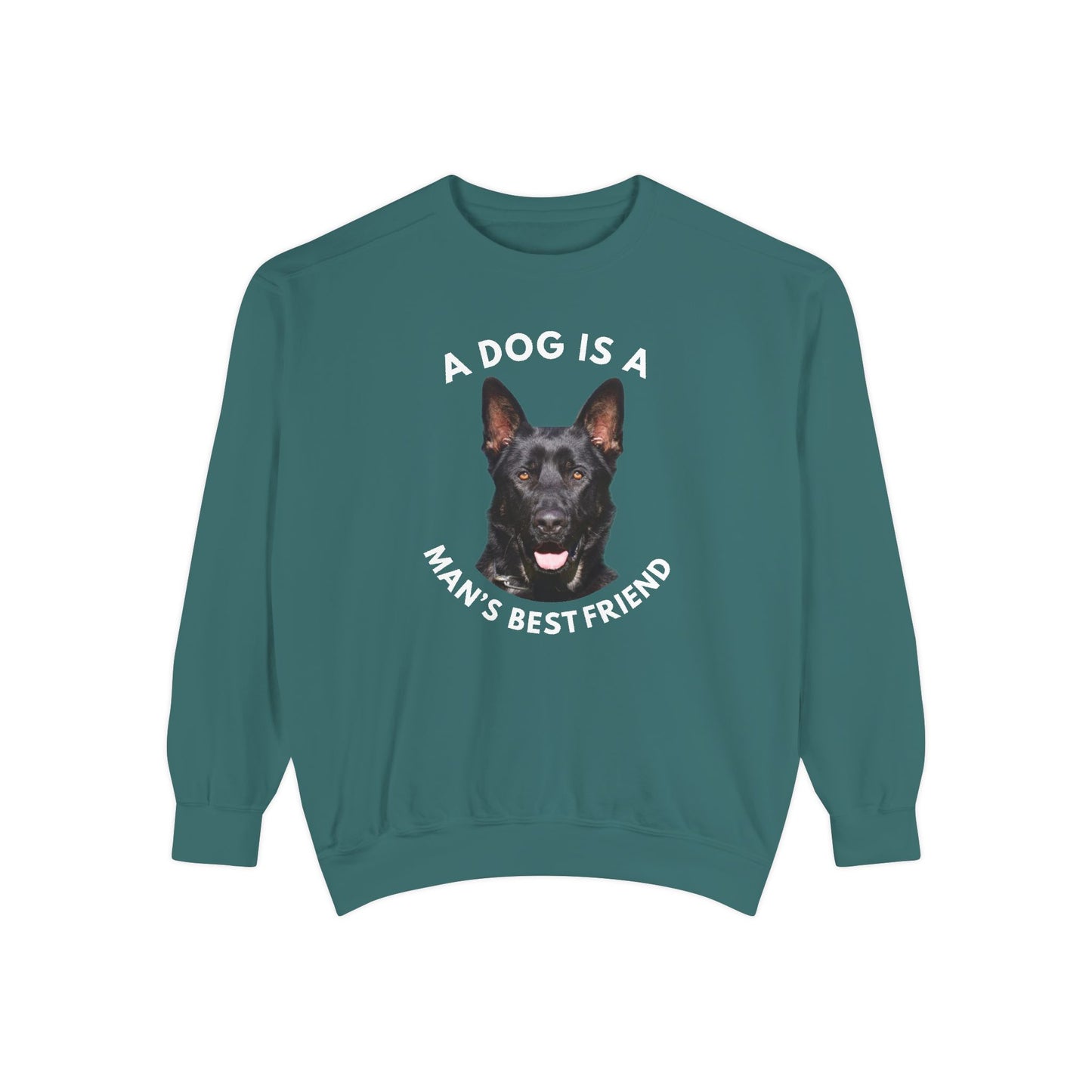 Unisex Dog Lover Sweatshirt With Close Up of German Shepherd and Caption A Dog Is A Man's Best Friend