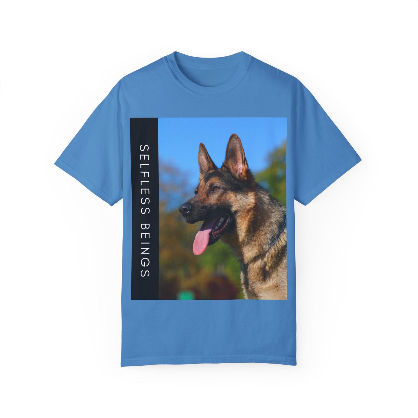 Unisex Dog Lover T-Shirt With a Portrait of a German Shepherd Over Nature Background and Caption Selfless Beings
