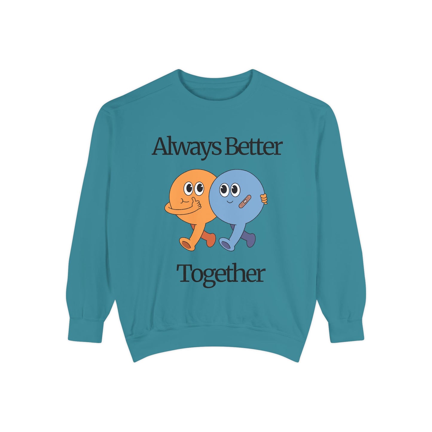 Unisex Valentine's Day Sweatshirt With Two Funny Characters and Caption Always Better Together