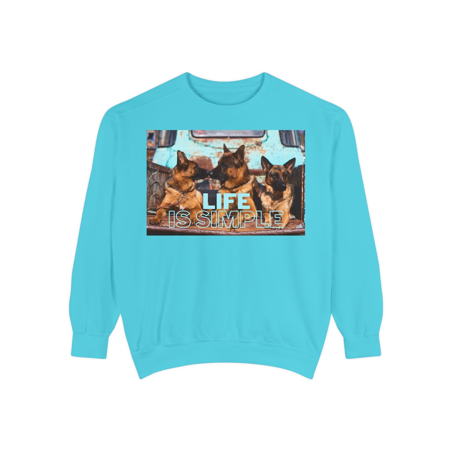 Unisex Dog Lover Sweatshirt With Three German Shepherds Sitting on the Truck's Cargo Bed and Caption Life is Simple