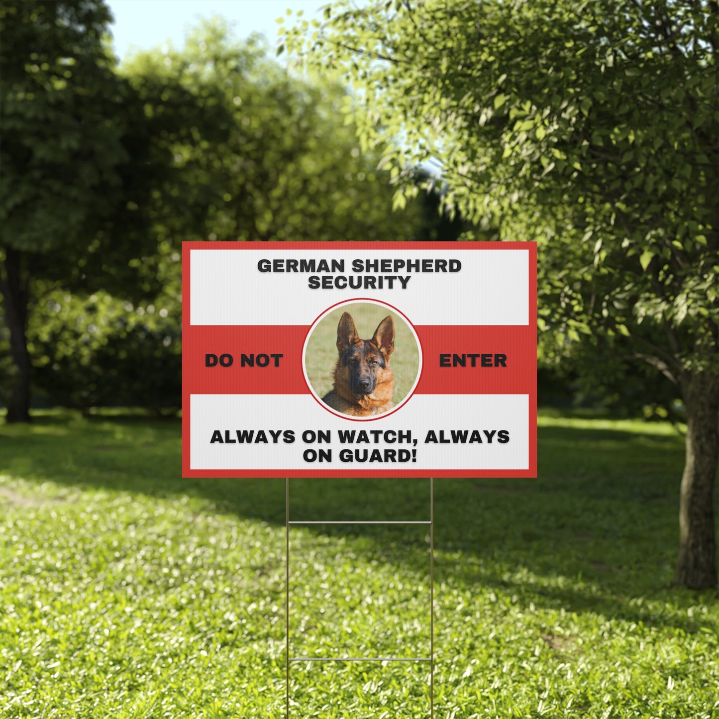 German Shepherd Security Yard Sign - Always on Watch Always on Guard