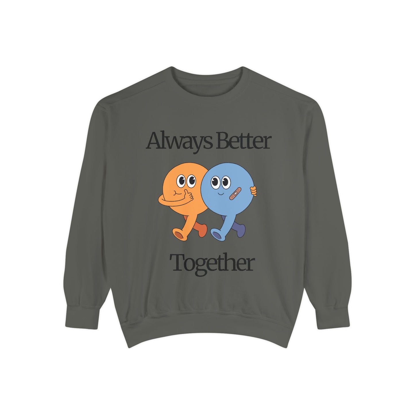 Unisex Valentine's Day Sweatshirt With Two Funny Characters and Caption Always Better Together