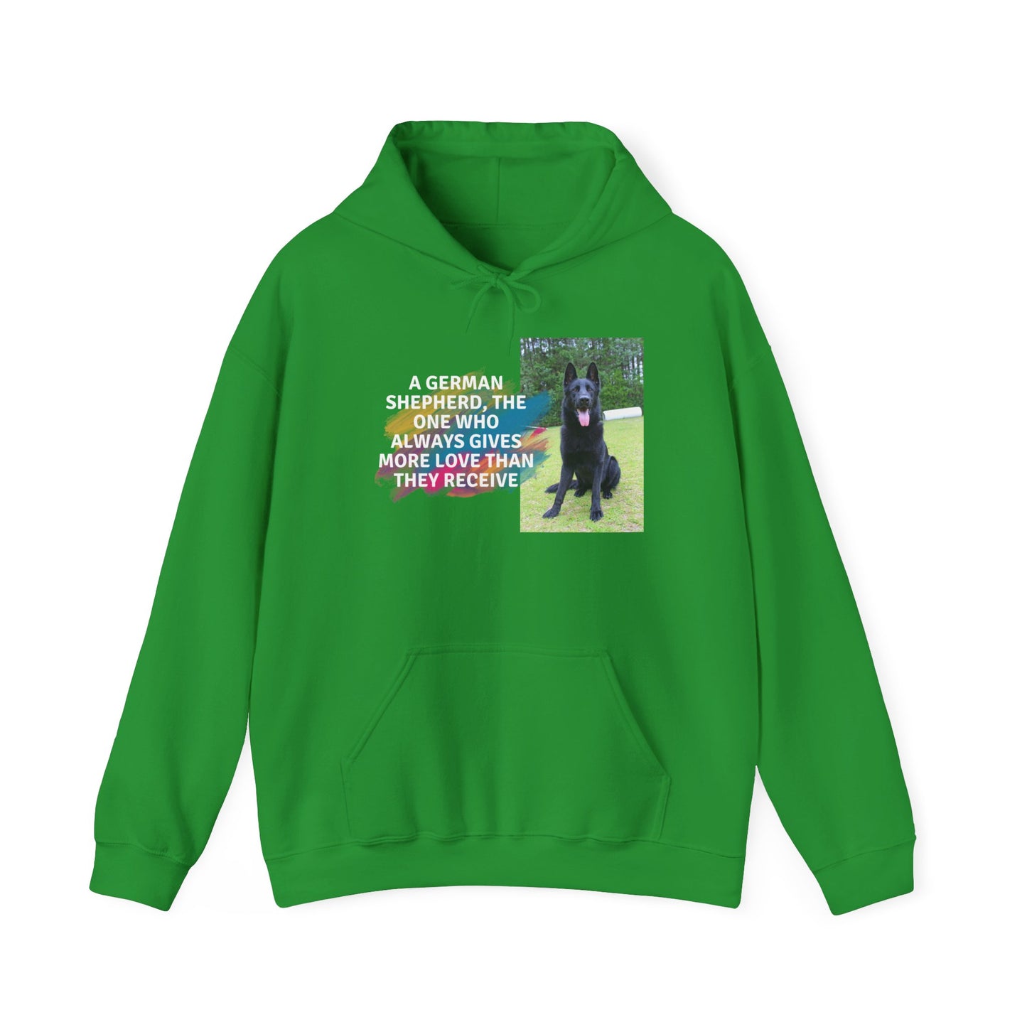 Unisex Dog Lover Hoodie With Black German Shepherd and Quote The One Who Always Gives More Love Than They Receive