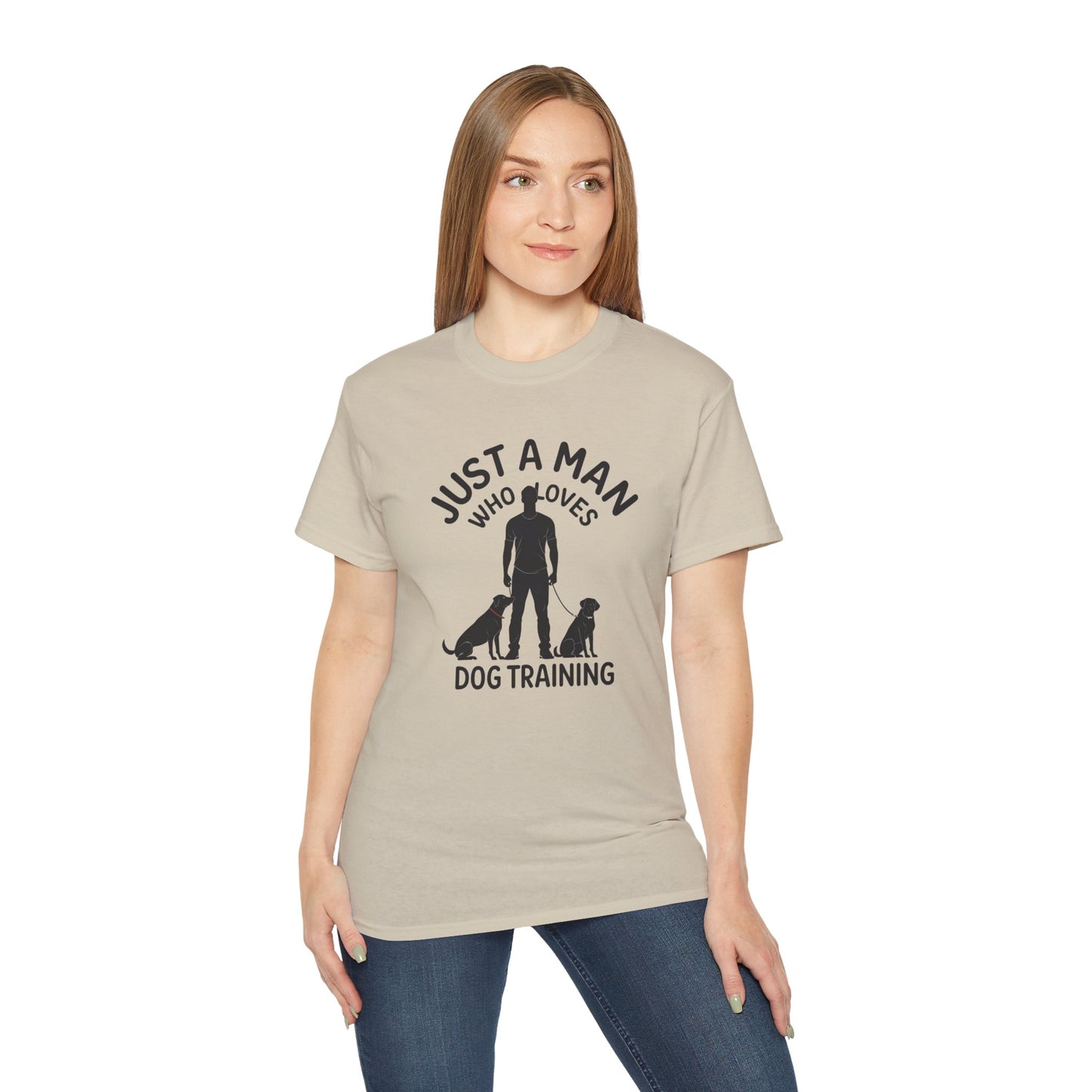 Unisex Dog Training Tee - Just A Man Who Loves Dog Training, Dog Lover Gift, Dog Owner Shirt, Casual Wear
