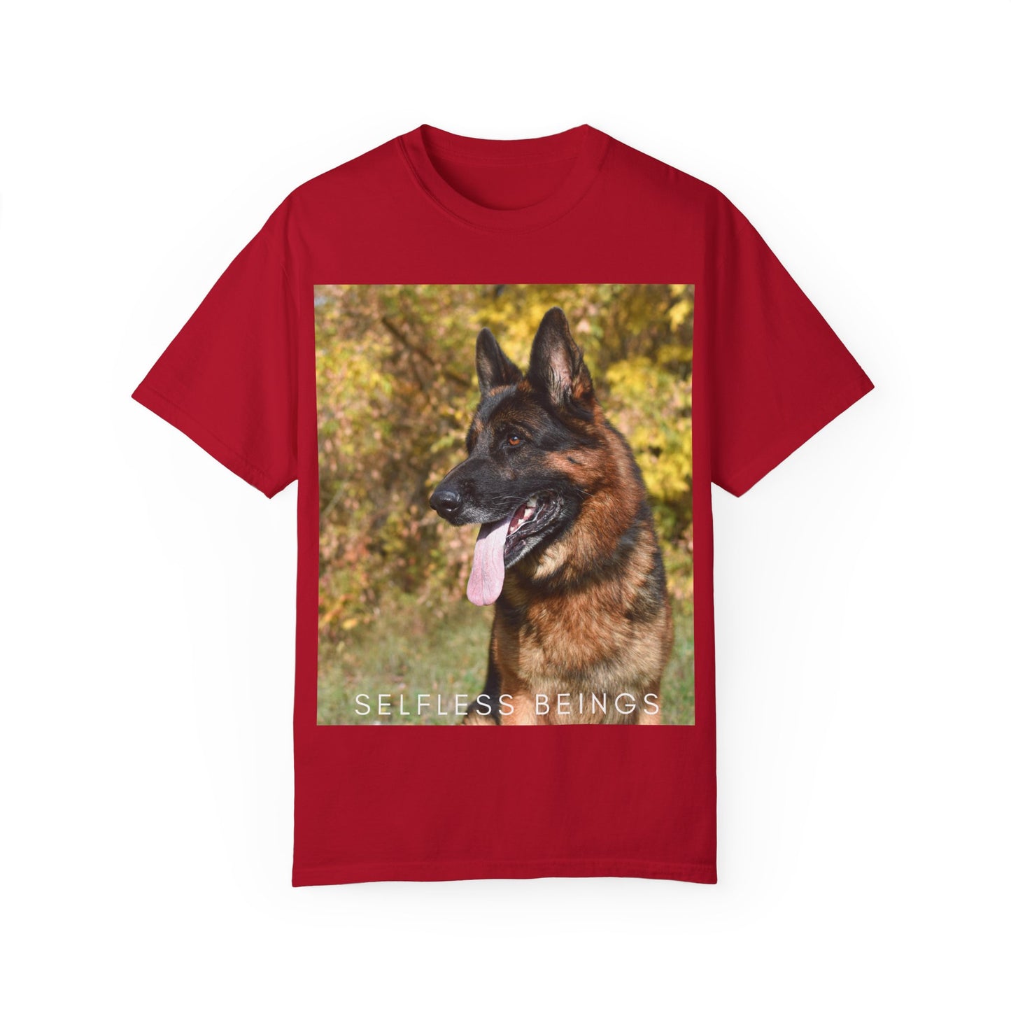 Unisex Dog Lover T-Shirt With a German Shepherd Protecting a Territory and Caption Selfless Beings