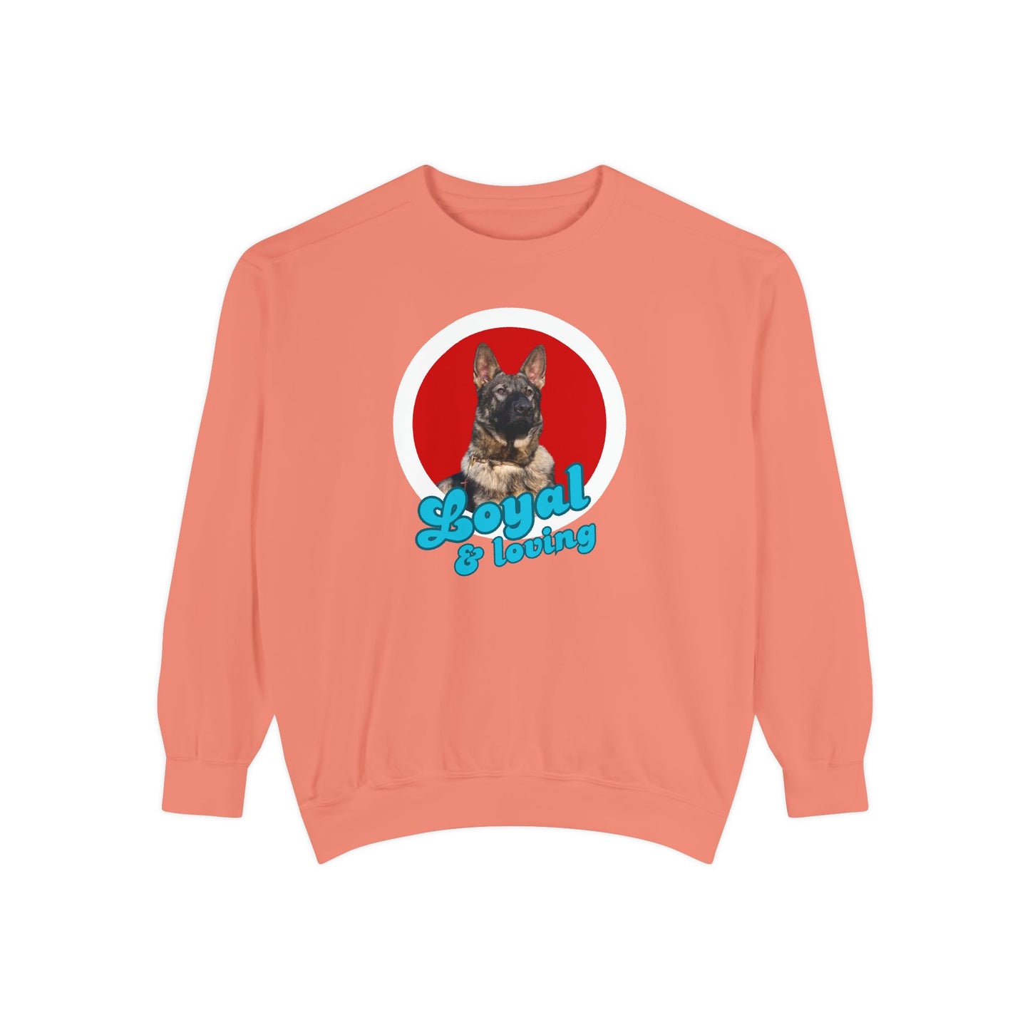 Unisex Dog Lover Sweatshirt With Close Up of German Shepherd and Caption Loyal & Loving