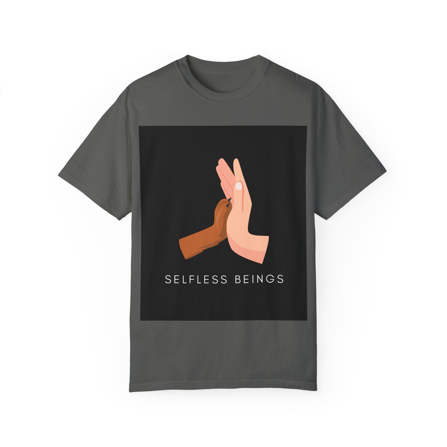 Unisex Dog Lover T-Shirt With Graphic of Human Hand Touching Dog's Paw and Selfless Beings Caption Below