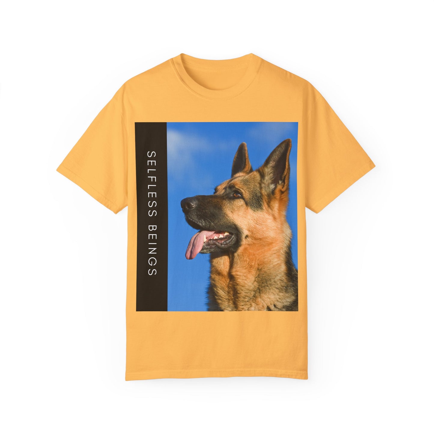 Unisex Dog Lover T-Shirt With Close Up of German Shepherd, Blue Sky in Background and Caption Selfless Beings