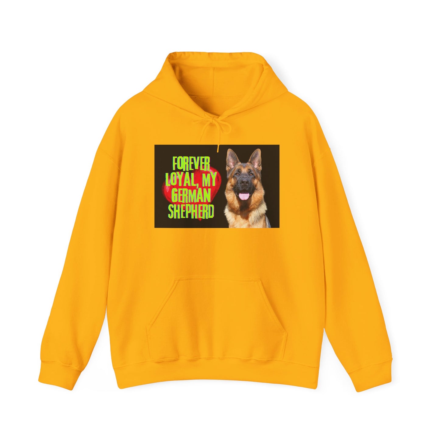 Unisex Hoodie With a Close Up of German Shepherd and Caption Forever Loyal, My German Shepherd