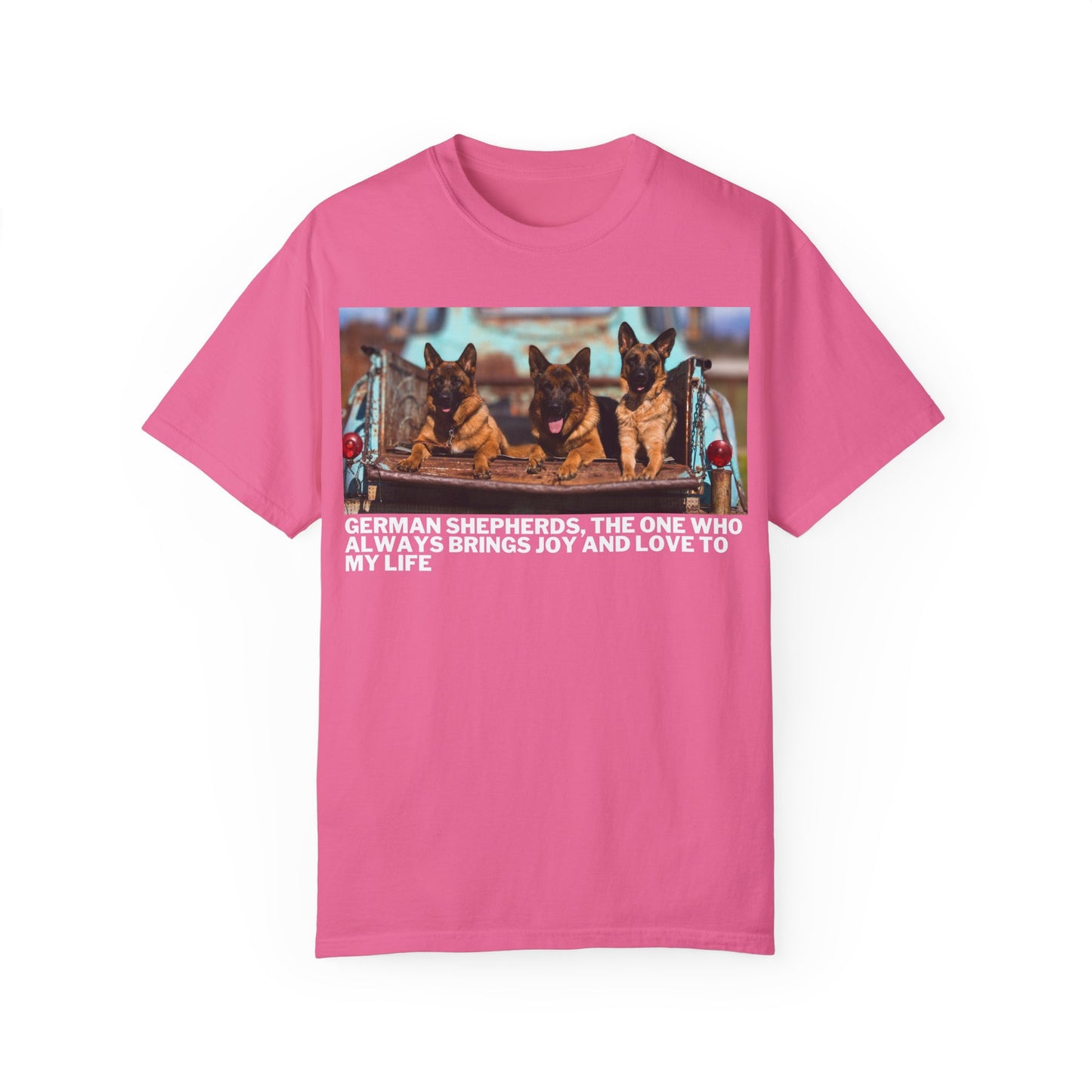 Unisex Dog Lover T-Shirt With Three German Shepherds Lying on the Truck's Cargo Bed in a Row and Caption The One Who Always Brings Joy and Love to My Love