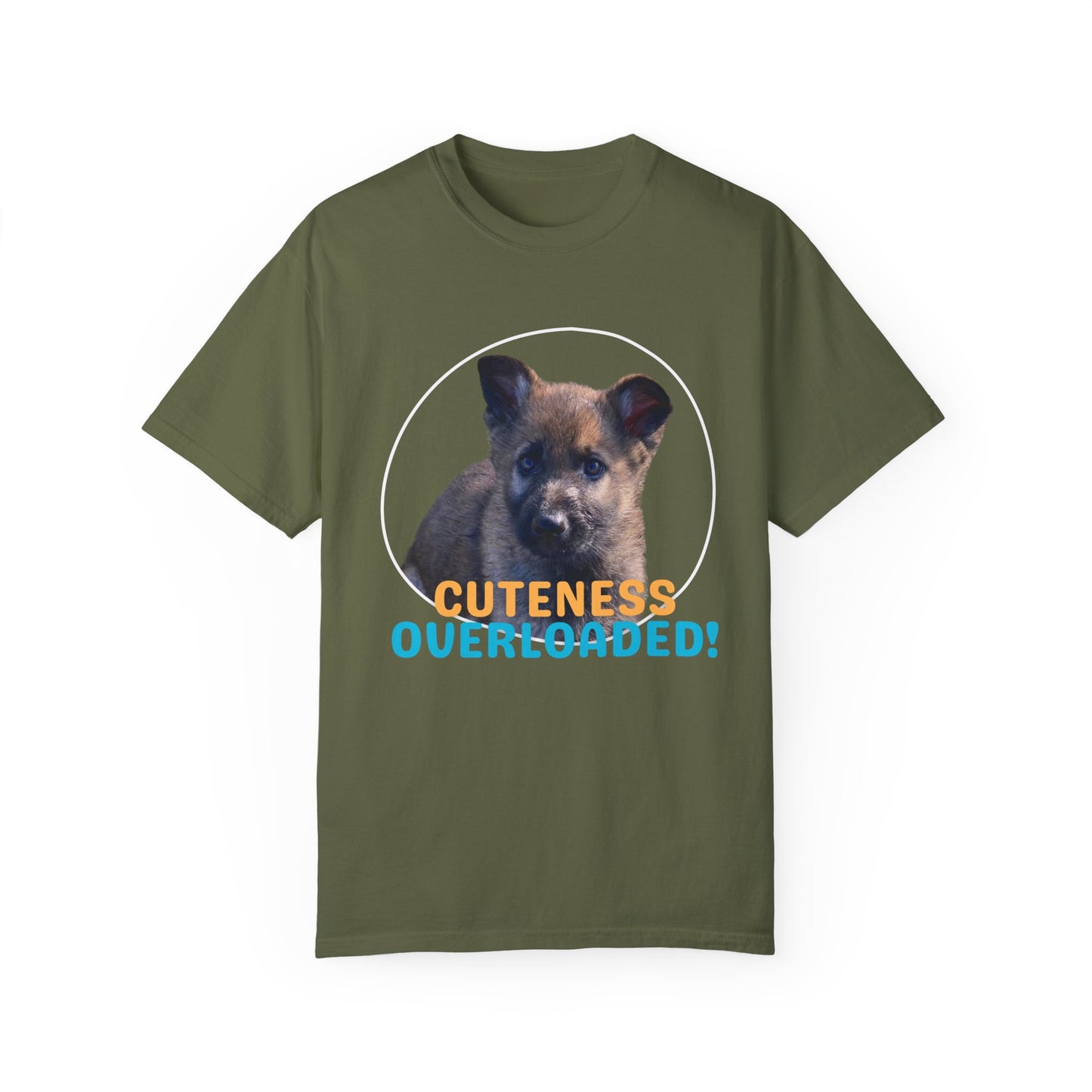 Unisex Dog Lover's T-Shirt With Cute German Shepherd Puppy and Caption Cuteness Overloaded